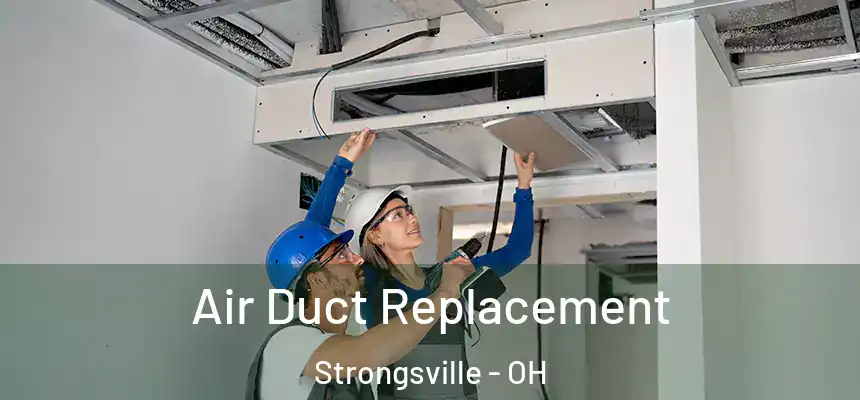  Air Duct Replacement Strongsville - OH