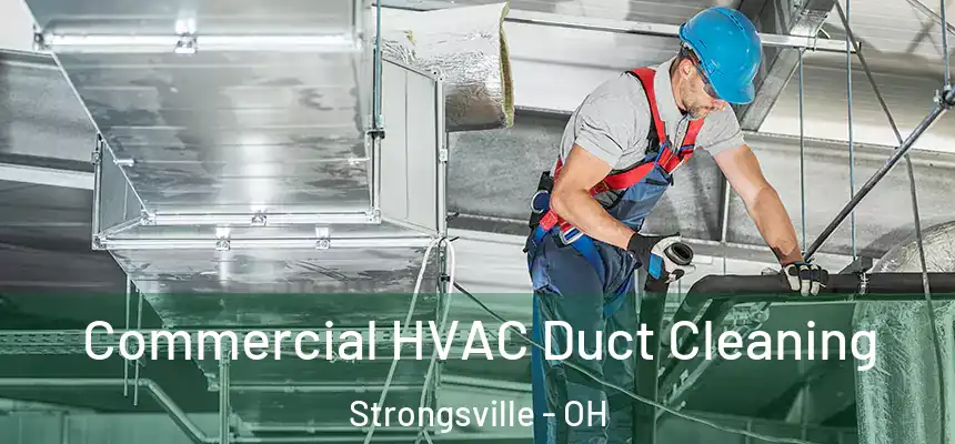  Commercial HVAC Duct Cleaning Strongsville - OH