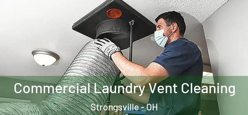  Commercial Laundry Vent Cleaning Strongsville - OH