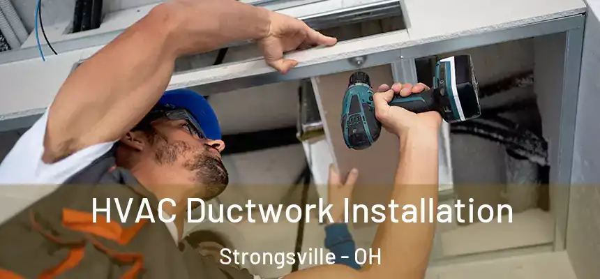  HVAC Ductwork Installation Strongsville - OH