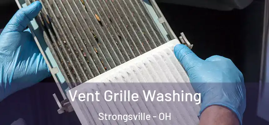  Vent Grille Washing Strongsville - OH